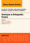 Techniques in Orthognathic Surgery, an Issue of Atlas of the Oral and Maxillofacial Surgery Clinics of North America: Volume 24-1 (Clinics: Dentistry #24) By Steven M. Sullivan Cover Image