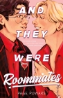 And They Were Roommates By Page Powars Cover Image