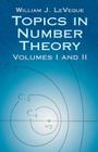 Topics in Number Theory, Volumes I and II (Dover Books on Mathematics) By William Judson Leveque, William J. Leveque, Mathematics Cover Image