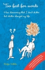 Too fast for words: How discovering that I don't stutter but clutter changed my life By Rutger Wilhelm Cover Image