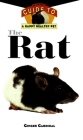 The Rat: An Owner's Guide to a Happy Healthy Pet (Your Happy Healthy Pet Guides #65) By Ginger Cardinal Cover Image