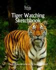 Tiger Watching Sketchbook (Sketchbooks #47) Cover Image