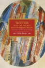 'Bitter with the Past But Sweet with the Dream': Communism in the African American Imaginary (Historical Materialism) By Cathy Bergin Cover Image