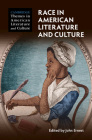 Race in American Literature and Culture By John Ernest (Editor) Cover Image