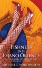 Fishnets - En El Lejano Oriente: La Verdadera Historia De Una Bailarina En Corea By Michele E. Northwood Cover Image