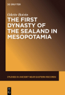 The First Dynasty of the Sealand in Mesopotamia (Studies in Ancient Near Eastern Records (Saner) #20) Cover Image