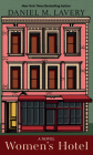 Women's Hotel By Daniel M. Lavery Cover Image