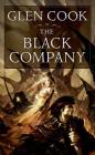 The Black Company (Chronicles of The Black Company #1) By Glen Cook Cover Image