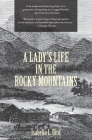 A Lady's Life in the Rocky Mountains (Warbler Classics) Cover Image