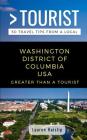 Greater Than a Tourist-Washington District of Columbia USA: 50 Travel Tips from a Local Cover Image