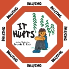 Bullying: It Hurts Cover Image
