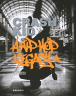 Crash Kid: A Hip Hop Legacy By Napal Naps, Ben Samba Matundu Cover Image