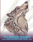 100 animaux mignons - Livre de coloriage pour adultes - Hippopotame, proboscis, iguane, loups et plus By Iris Livre de Coloriage Cover Image