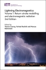 Lightning Electromagnetics: Return Stroke Modelling and Electromagnetic Radiation (Energy Engineering) By Vernon Cooray (Editor), Farhad Rachidi (Editor), Marcos Rubinstein (Editor) Cover Image