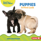 Puppies: A First Look By Anna Anderhagen Cover Image