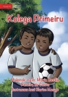 First Friend - Kolega Primeiru By Mário Cecílio Pereira Da Costa, Clarice Masajo (Illustrator) Cover Image