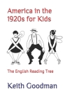America in the 1920s for Kids: The English Reading Tree Cover Image