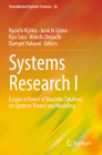 Systems Research I: Essays in Honor of Yasuhiko Takahara on Systems Theory and Modeling (Translational Systems Sciences #26) By Kyoichi Kijima (Editor), Junichi Iijima (Editor), Ryo Sato (Editor) Cover Image