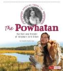 The Powhatan: The Past and Present of Virginia's First Tribes (American Indian Life) By Danielle Smith-Llera Cover Image
