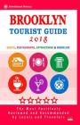 Brooklyn Tourist Guide 2018: Shops, Restaurants, Entertainment and Nightlife in Brooklyn, New York (City Tourist Guide 2018) By James O. Judd Cover Image