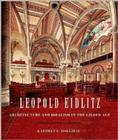 Leopold Eidlitz: Architecture and Idealism in the Gilded Age Cover Image