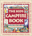The Kids Campfire Book: Official Book of Campfire Fun (Family Fun) By Jane Drake, Ann Love, Heather Collins (Illustrator) Cover Image