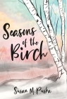 Seasons of the Birch By Susan Puska Cover Image