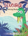 Dinosaur Coloring Book For Kids Ages 4-8!: Great Gift Idea For Dinosaur Lover Kids (Volume 3) By Zymae Publishing Cover Image