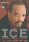 Ice: A Memoir of Gangster Life and Redemption--From South Central to Hollywood By Ice T, Douglas Century, Mirron Willis (Read by) Cover Image