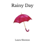 Rainy Day By Laura Shenton Cover Image