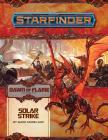 Starfinder Adventure Path: Solar Strike (Dawn of Flame 5 of 6) By Mark Moreland Cover Image