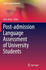 Post-Admission Language Assessment of University Students (English Language Education #6) By John Read (Editor) Cover Image
