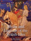 Myths & Legends of the British Isles By Richard Barber Cover Image