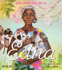 Chef Edna: Queen of Southern Cooking, Edna Lewis By Melvina Noel, Cozbi A. Cabrera (Illustrator) Cover Image