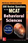 McGraw-Hill Education 500 Review Questions for the McAt: Behavioral Sciences Cover Image