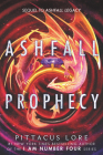 Ashfall Prophecy By Pittacus Lore Cover Image