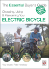Choosing, Using & Maintaining Your Electric Bicycle (Essential Buyer's Guide) By Peter Henshaw Cover Image