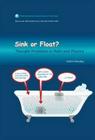 Sink or Float: Thought Problems in Math and Physics (Dolciani Mathematical Expositions) By Keith Kendig Cover Image
