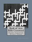 Book of Acts Bible Crossword: Every Chapter Every Verse Cover Image