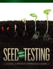 Seed Testing: Principles and Practices By Sabry G. Elias (Editor), Lawrence O. Copeland (Editor), Miller B. McDonald (Editor), Riad Z. Baalbaki (Editor) Cover Image