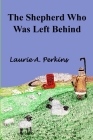 The Shepherd Who Was Left Behind Cover Image