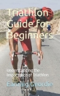 Triathlon Guide for Beginners: Understanding the Importance of Triathlon Cover Image