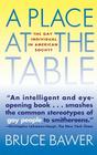 Place at the Table: The Gay Individual in American Society By Bruce Bawer Cover Image