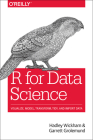 R for Data Science: Import, Tidy, Transform, Visualize, and Model Data By Hadley Wickham, Garrett Grolemund Cover Image