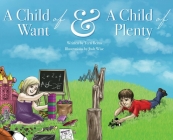A Child of Want & A Child of Plenty By Terrie Berns Cover Image