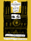 The Madonna of Notre Dame By Alexis Ragougneau, Katherine Gregor (Translator) Cover Image