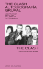 The Clash: Autobiografía grupal By The Clash Cover Image