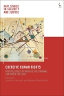 Coercive Human Rights: Positive Duties to Mobilise the Criminal Law Under the Echr (Hart Studies in Security and Justice) By Laurens Lavrysen (Editor), Ben Saul (Editor), Natasa Mavronicola (Editor) Cover Image