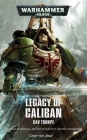 Legacy of Caliban: The Omnibus (Warhammer 40,000) By Gav Thorpe Cover Image