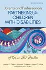 Parents and Professionals Partnering for Children With Disabilities: A Dance That Matters By Janice M. Fialka, Arlene K. Feldman, Karen C. Mikus Cover Image